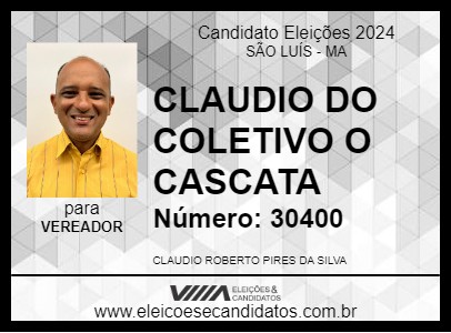 Candidato CLAUDIO DO COLETIVO O CASCATA 2024 - SÃO LUÍS - Eleições