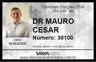 Candidato DR MAURO CESAR 2024 - SÃO LUÍS - Eleições