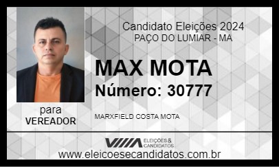 Candidato MAX MOTA 2024 - PAÇO DO LUMIAR - Eleições