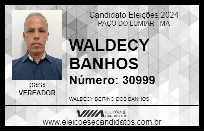 Candidato WALDECY BANHOS 2024 - PAÇO DO LUMIAR - Eleições