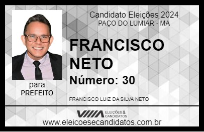 Candidato FRANCISCO NETO 2024 - PAÇO DO LUMIAR - Eleições