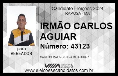 Candidato IRMÃO CARLOS AGUIAR 2024 - RAPOSA - Eleições