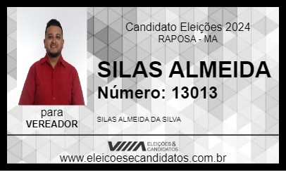 Candidato SILAS ALMEIDA 2024 - RAPOSA - Eleições