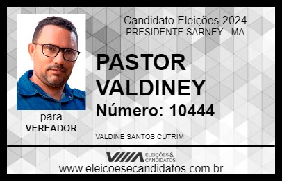 Candidato PASTOR VALDINEY 2024 - PRESIDENTE SARNEY - Eleições