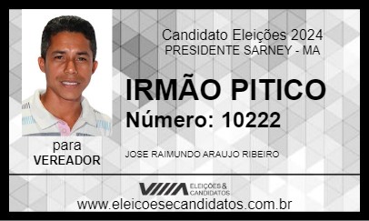 Candidato IRMÃO PITICO 2024 - PRESIDENTE SARNEY - Eleições