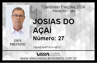 Candidato JOSIAS DO AÇAÍ 2024 - PINHEIRO - Eleições