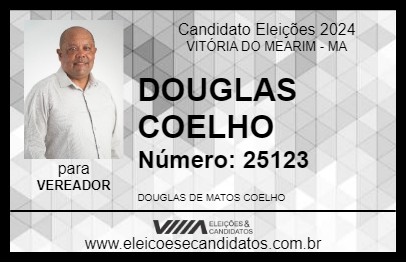 Candidato DOUGLAS COELHO 2024 - VITÓRIA DO MEARIM - Eleições