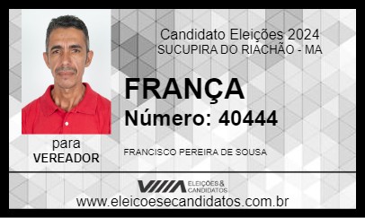 Candidato FRANÇA 2024 - SUCUPIRA DO RIACHÃO - Eleições