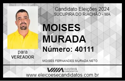 Candidato MOISES MURADA 2024 - SUCUPIRA DO RIACHÃO - Eleições