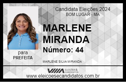 Candidato MARLENE MIRANDA 2024 - BOM LUGAR - Eleições