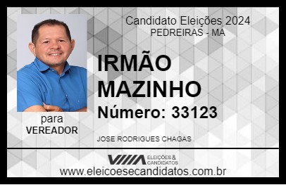 Candidato IRMÃO MAZINHO 2024 - PEDREIRAS - Eleições