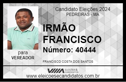 Candidato IRMÃO FRANCISCO 2024 - PEDREIRAS - Eleições