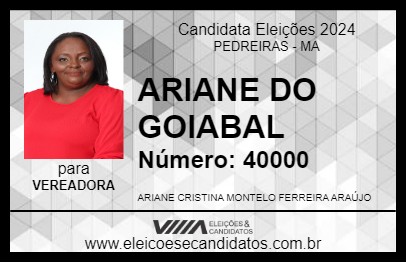 Candidato ARIANE DO GOIABAL 2024 - PEDREIRAS - Eleições