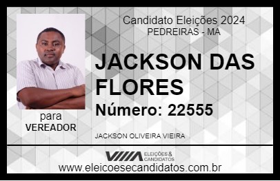 Candidato JACKSON DAS FLORES 2024 - PEDREIRAS - Eleições