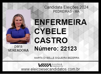 Candidato ENFERMEIRA CYBELE CASTRO 2024 - PEDREIRAS - Eleições