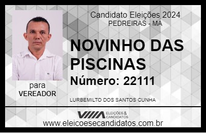 Candidato NOVINHO DAS PISCINAS 2024 - PEDREIRAS - Eleições