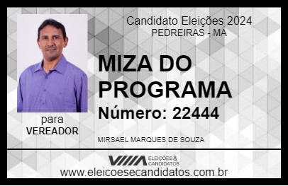 Candidato MIZA DO PROGRAMA 2024 - PEDREIRAS - Eleições