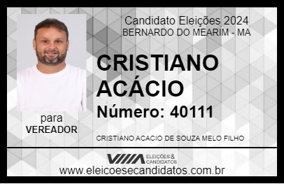 Candidato CRISTIANO ACÁCIO 2024 - BERNARDO DO MEARIM - Eleições