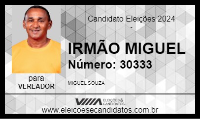 Candidato IRMÃO MIGUEL 2024 - SÃO JOSÉ DE RIBAMAR - Eleições