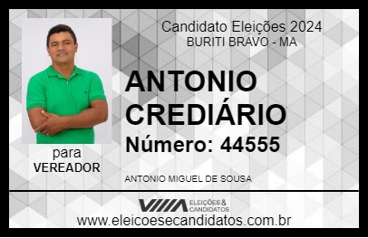 Candidato ANTONIO CREDIÁRIO 2024 - BURITI BRAVO - Eleições