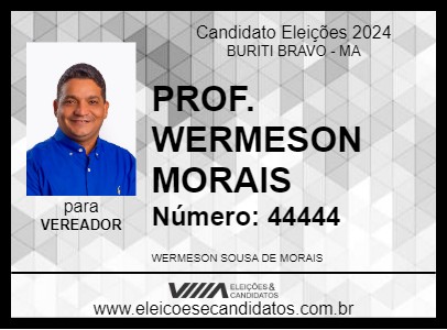 Candidato PROF. WERMESON MORAIS 2024 - BURITI BRAVO - Eleições