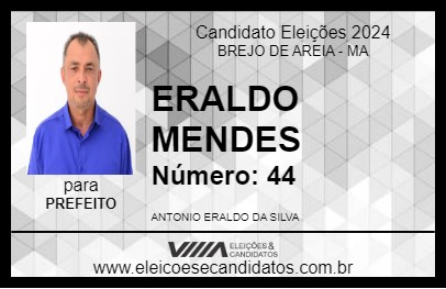 Candidato ERALDO MENDES 2024 - BREJO DE AREIA - Eleições