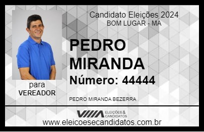 Candidato PEDRO MIRANDA 2024 - BOM LUGAR - Eleições