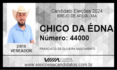 Candidato CHICO DA ÉDNA 2024 - BREJO DE AREIA - Eleições