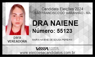 Candidato DRA NAIENE 2024 - SÃO FRANCISCO DO MARANHÃO - Eleições