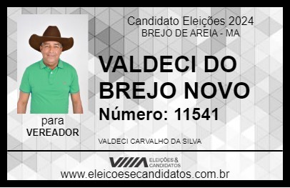 Candidato VALDECI DO BREJO NOVO 2024 - BREJO DE AREIA - Eleições