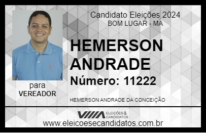 Candidato HEMERSON ANDRADE 2024 - BOM LUGAR - Eleições