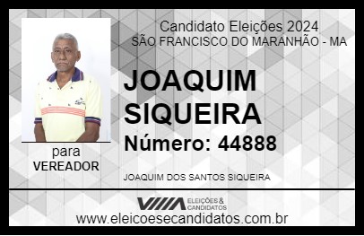 Candidato JOAQUIM SIQUEIRA 2024 - SÃO FRANCISCO DO MARANHÃO - Eleições