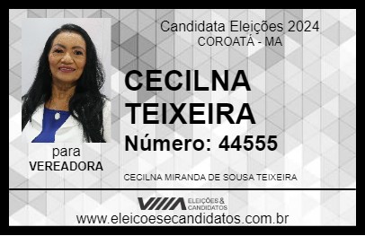 Candidato CECILNA TEIXEIRA 2024 - COROATÁ - Eleições