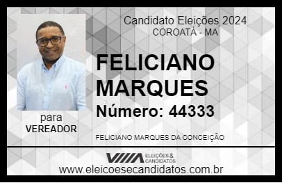 Candidato FELICIANO MARQUES 2024 - COROATÁ - Eleições