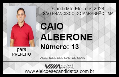 Candidato CAIO ALBERONE 2024 - SÃO FRANCISCO DO MARANHÃO - Eleições