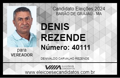 Candidato DENIS REZENDE 2024 - BARÃO DE GRAJAÚ - Eleições