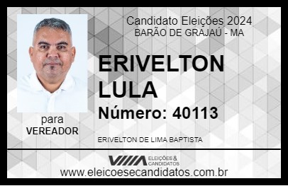 Candidato ERIVELTON LULA 2024 - BARÃO DE GRAJAÚ - Eleições