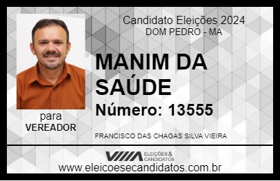 Candidato MANIM DA SAÚDE 2024 - DOM PEDRO - Eleições