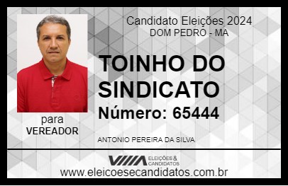 Candidato TOINHO DO SINDICATO 2024 - DOM PEDRO - Eleições