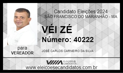 Candidato VÉI ZÉ 2024 - SÃO FRANCISCO DO MARANHÃO - Eleições