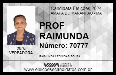 Candidato PROF RAIMUNDA 2024 - AMAPÁ DO MARANHÃO - Eleições