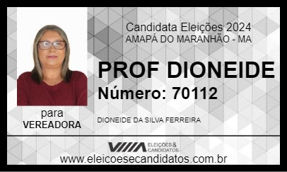 Candidato PROF DIONEIDE 2024 - AMAPÁ DO MARANHÃO - Eleições