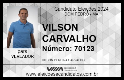 Candidato VILSON CARVALHO 2024 - DOM PEDRO - Eleições