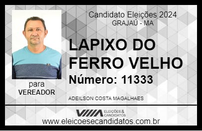 Candidato LAPIXO DO FERRO VELHO 2024 - GRAJAÚ - Eleições