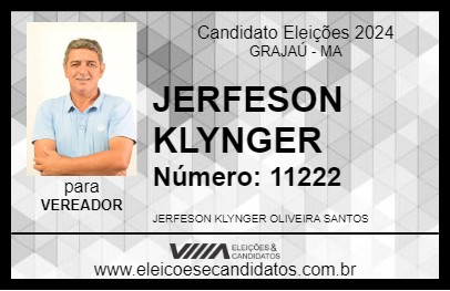 Candidato JERFESON KLYNGER 2024 - GRAJAÚ - Eleições