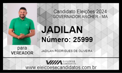 Candidato JADILAN 2024 - GOVERNADOR ARCHER - Eleições