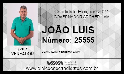 Candidato JOÃO LUIS 2024 - GOVERNADOR ARCHER - Eleições