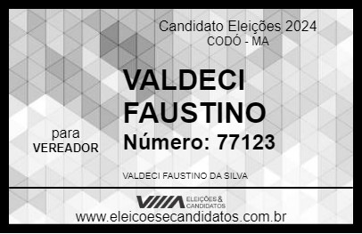 Candidato VALDECI FAUSTINO 2024 - CODÓ - Eleições