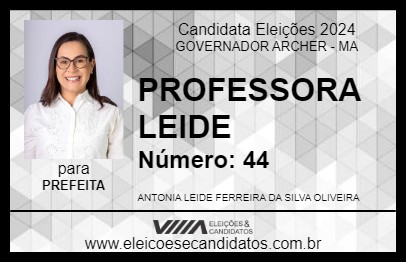 Candidato PROFESSORA LEIDE 2024 - GOVERNADOR ARCHER - Eleições