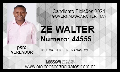 Candidato ZE WALTER 2024 - GOVERNADOR ARCHER - Eleições